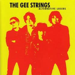 The Gee Strings : Alternative Losers